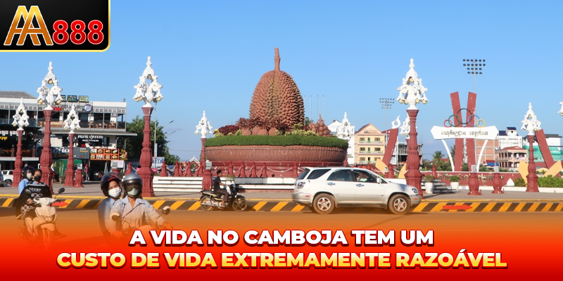 A vida no Camboja tem um custo de vida extremamente razoável.