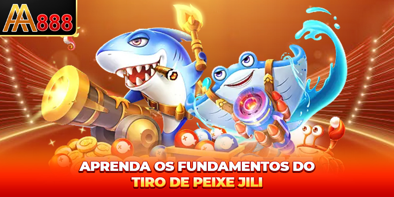 Aprenda os fundamentos do JILI Pesca