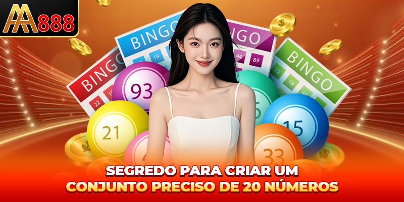 Segredo para criar um Apostas com 20 Números